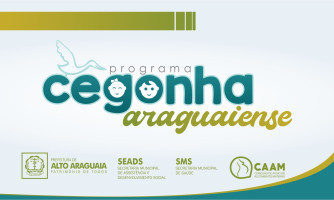 Programa Cegonha Araguaiense será lançado neste sábado (01) pelo prefeito Gustavo Melo e Assistência Social