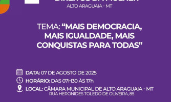 Alto Araguaia realiza 1ª Conferência Municipal do Conselho dos Direitos da Mulher nesta quinta-feira