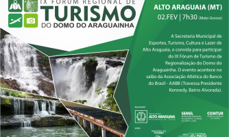 IX Fórum Regional de Turismo acontece nesta sexta-feira em Alto Araguaia